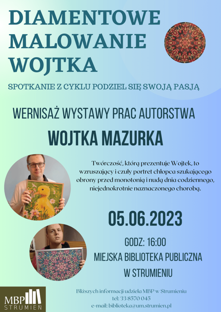 ZAPROSZENIE NA WERNISAŻ WYSTAWY PRAC AUTORSTWA WOJTKA MAZURKA